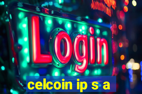 celcoin ip s a